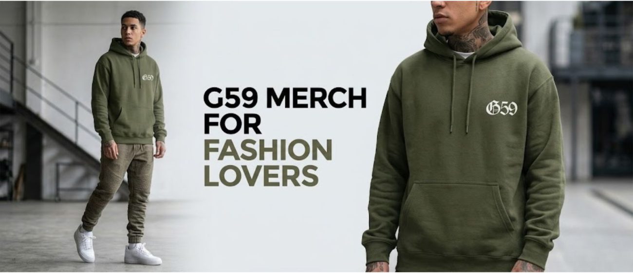 G59 Merch for Fashion Lovers